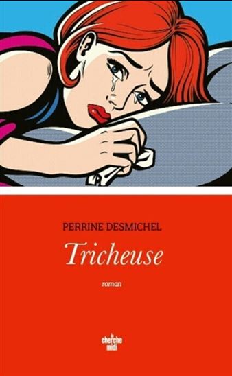 Tricheuse - PERRINE DESMICHEL