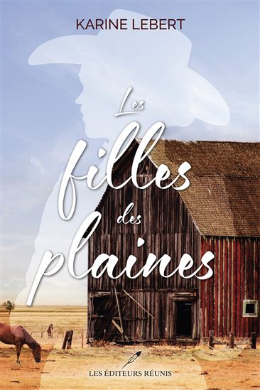 Les Filles des plaines - KARINE LEBERT