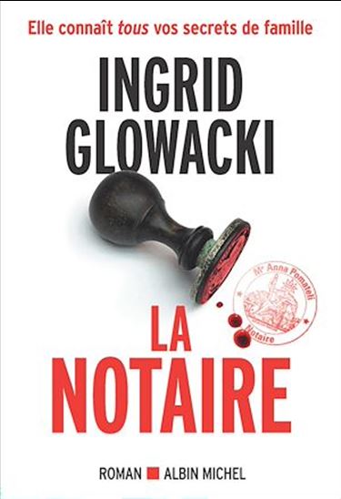 La Notaire - INGRID GLOWACKI