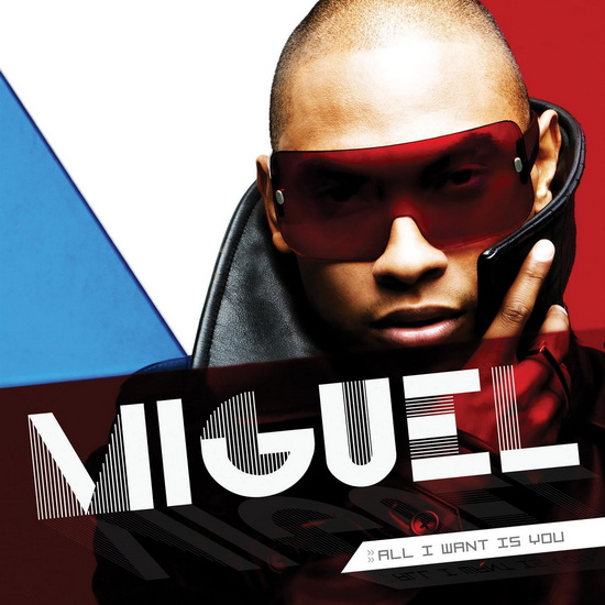 All I Want Is You - MIGUEL
