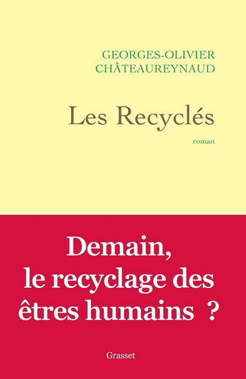 Les Recyclés - GEORGES-OLIVIER CHÂTEAUREYNAUD