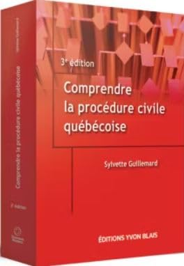 Comprendre procédure civile québécoise 3e éd. - SYLVETTE GUILLEMARD - SEVERINE MENETREY