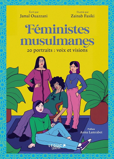 Féministes musulmanes : 20 portraits : voix et visions - JAMAL OUAZZANI - ZAINAB FASIKI