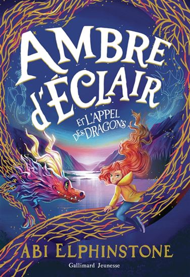 Ambre d'Éclair et l'appel des dragons - ABI ELPHINSTONE - KRISTINA KISTER