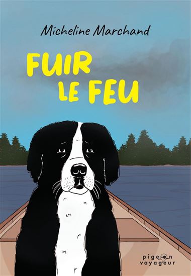 Fuir le feu - MICHELINE MARCHAND