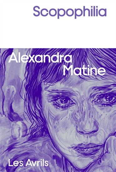 Scopophilia - ALEXANDRA MATINE