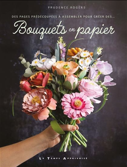 Bouquets en papier - PRUDENCE ROGERS