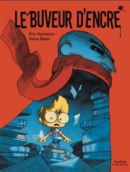 Le Buveur d'encre - ERIC SANVOISIN - STEVE BAKER