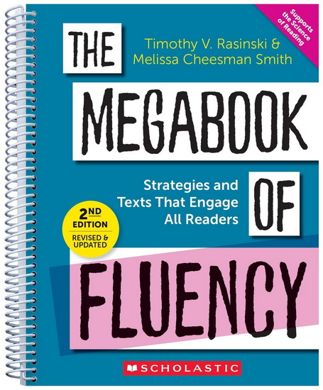 The Megabook of Fluency: Strategies and Texts to Engage All Readers 2nd ed. - TIMOTHY V RASINSKI - M CHEESMAN SMITH