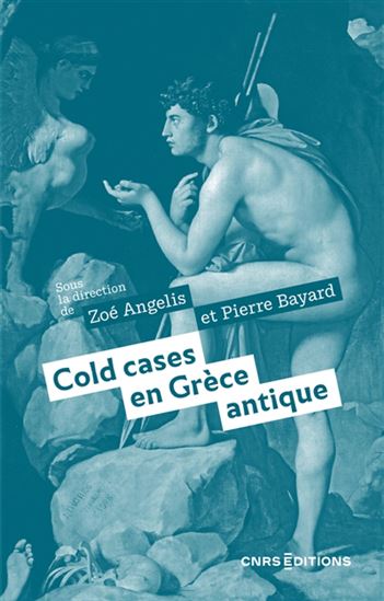 Cold case en Grèce antique - COLLECTIF