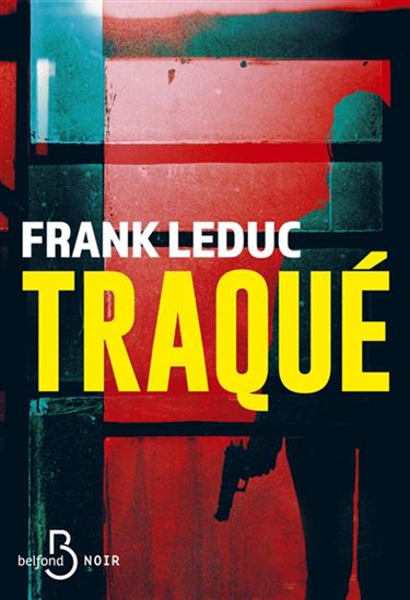 Traqué - FRANK LEDUC
