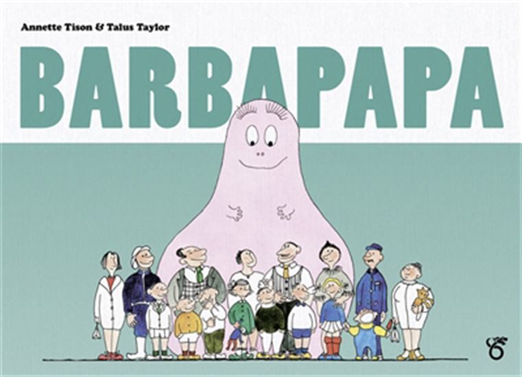Barbapapa - ANNETTE TISON - TALUS TAYLOR