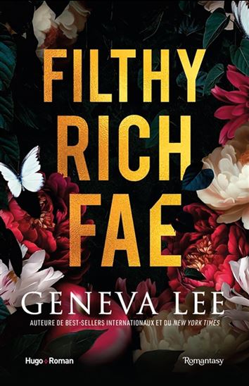 Filthy rich fae T.01 - GENEVA LEE