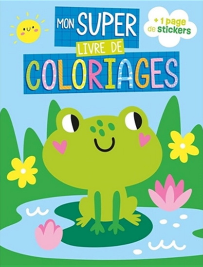 Mon super livre de coloriages : grenouille - COLLECTIF