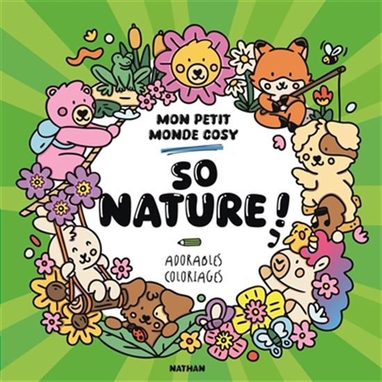 So nature ! mon petit monde cosy - CARO VAN DEN BERG