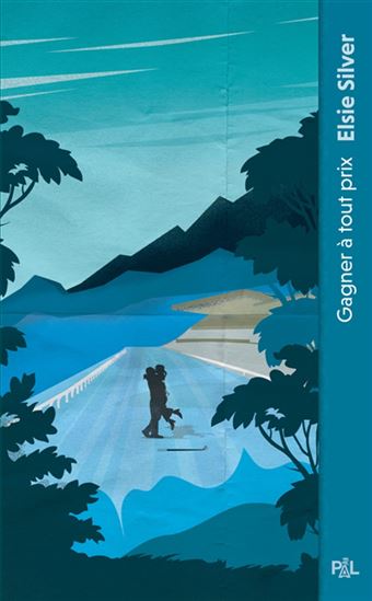 Gagner à tout prix T.01 - ELSIE SILVER