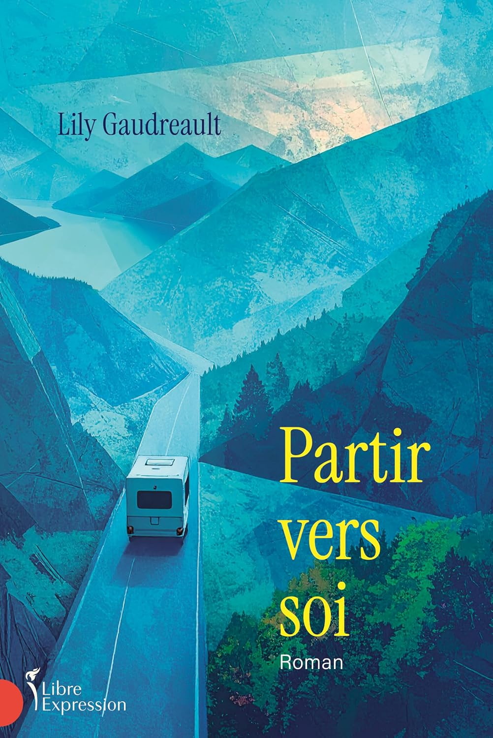 Partir vers soi - LILY GAUDREAULT