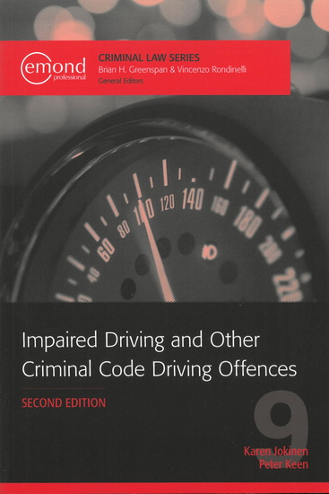 Impaired Driving and Other Criminal Code Driving Offences #09 2nd ed. - KAREN JOKINEN - PETER KEEN