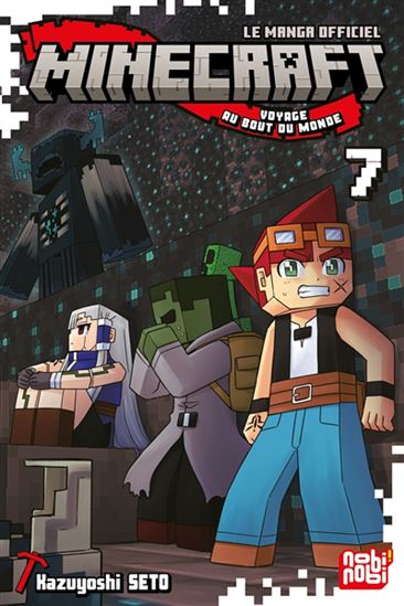 Minecraft, le manga officiel : voyage au bout du monde #07 - KAZUYOSHI SETO