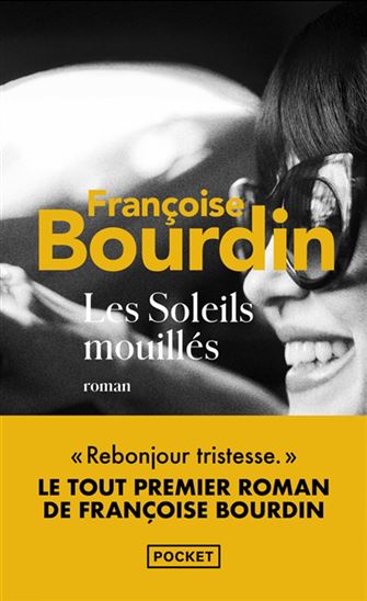 Les Soleils mouillés - FRANÇOISE BOURDIN