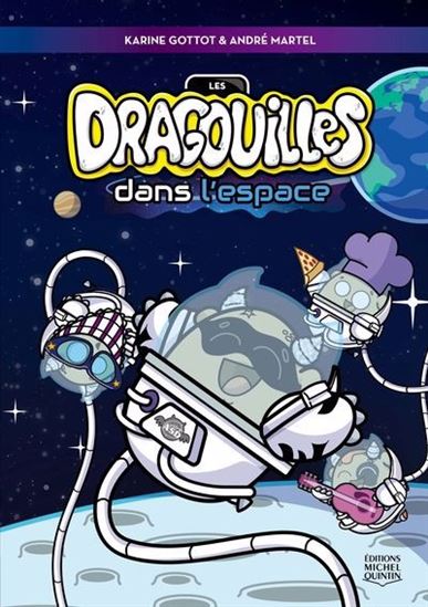 Les Dragouilles dans l'espace - KARINE GOTTOT - ANDRÉ MARTEL