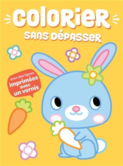 Colorier sans dépasser : le lapin N. éd. - COLLECTIF