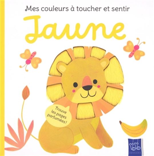 Jaune : trouve les pages parfumées ! - COLLECTIF