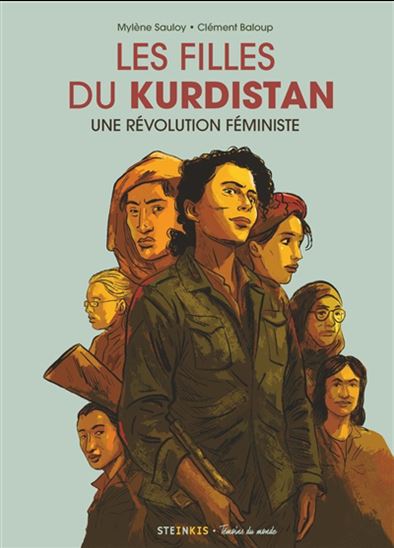 Les Filles du Kurdistan : une révolution féministe N. éd. - MYLÈNE SAULOY - CLÉMENT BALOUP