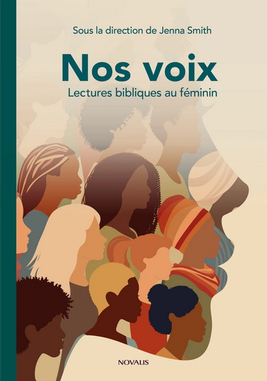 Nos voix : Lectures bibliques au féminin - COLLECTIF