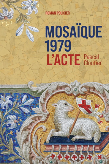 Mosaïque 1979 : L'acte - PASCAL CLOUTIER