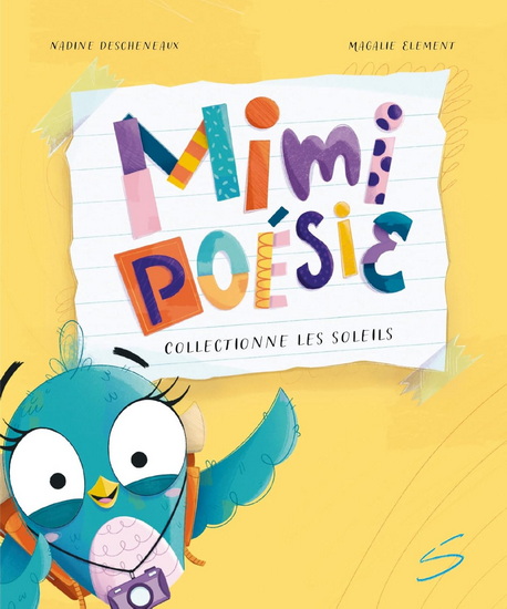Mimi poésie collectionne les soleils - NADINE DESCHENEAUX - MAGALIE ELEMENT