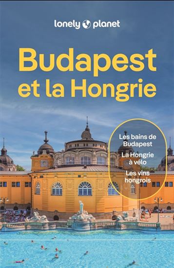 Budapest et la Hongrie 3e éd. - STEVE FALLON - ANNA KAMINSKI