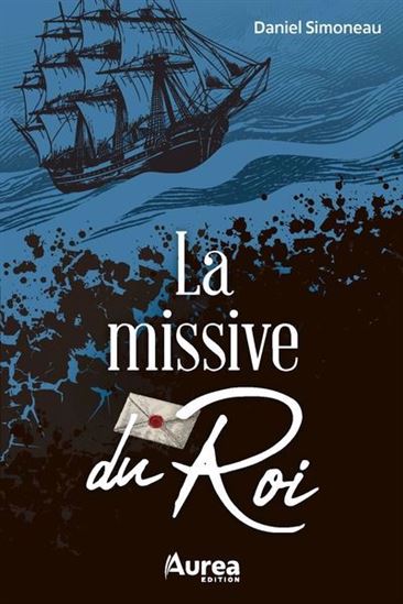 La Missive du roi - DANIEL SIMONEAU