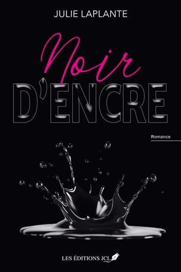Noir d'encre - JULIE LAPLANTE