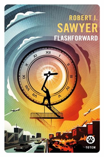 Flashforward - ROBERT J SAWYER