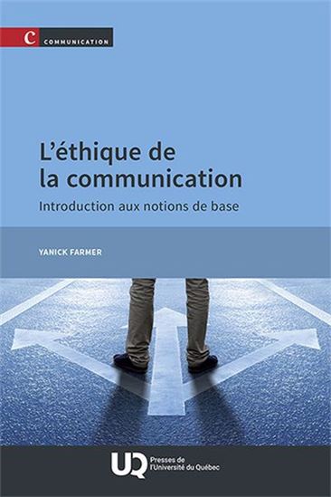 L'Éthique de la communication - YANICK FARMER