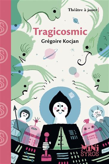 Tragicosmic - GRÉGOIRE KOCJAN - KARINE BERNADOU