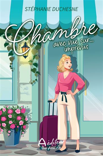 Chambre avec vue sur... imprévus - STÉPHANIE DUCHESNE