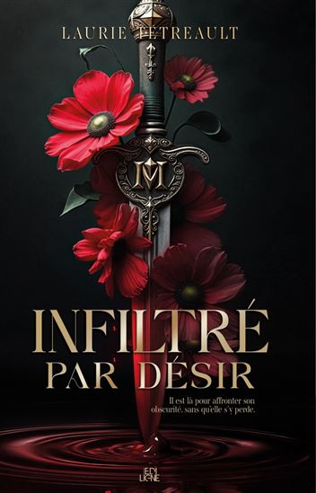 Infiltré par désir - LAURIE TÉTREAULT