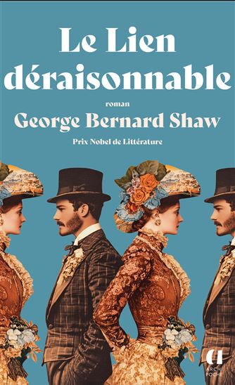 Le Lien déraisonnable - BERNARD SHAW
