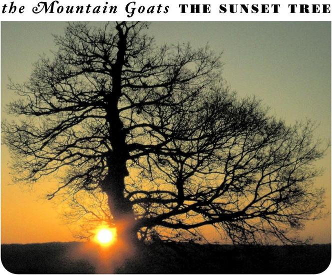 The Sunset Tree (20th Anniversary edition) - MOUNTAIN GOATS
