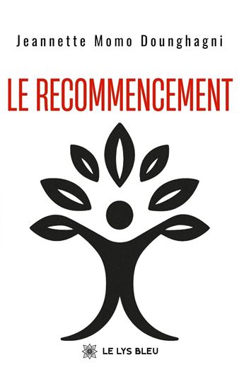 Recommencement JEANNETTE MOMO DOUNGHAGNI - Le recommencement - Livre numérique ...