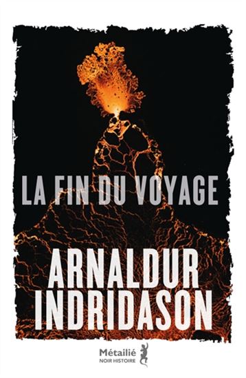 La Fin du voyage - ARNALDUR INDRIDASON