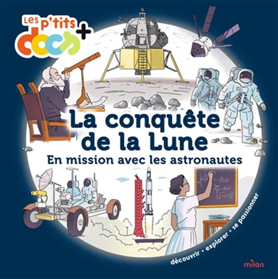 La Conquête de la Lune : en mission avec les astronautes - STÉPHANIE LEDU - GIOVANNI SIMONCELLI