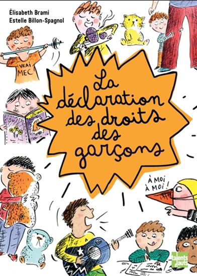 La Déclaration des droits des garçons N. éd. - ELISABETH BRAMI - ESTELLE BILLON-SPAGNOL