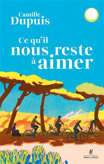 Ce qu'il nous reste à aimer - CAMILLE DURANDET-DUPUIS