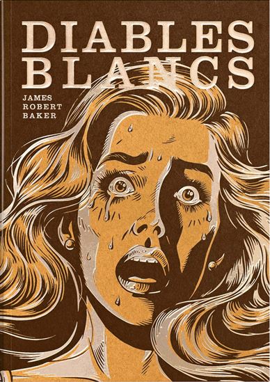 Diables blancs - JAMES ROBERT BAKER