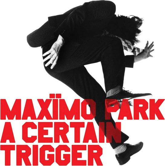 Certain Trigger (A) / Missing Songs (20th anniversary edition)(2CD) - MAXIMO PARK