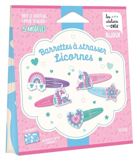 Barrettes à strasser licornes : tout le matériel pour réaliser 5 modèles Cof. - CLÉMENTINE GUIVARC'H