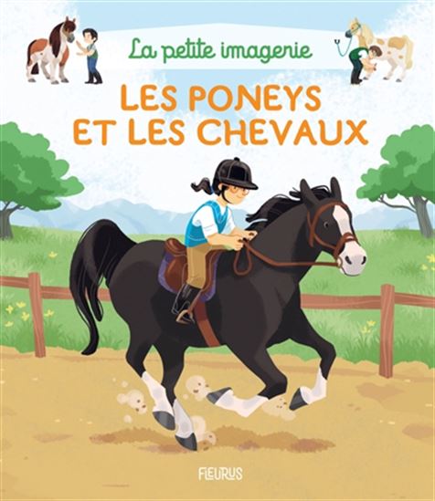 Les Poneys et les chevaux - EMILIE BEAUMONT & AL